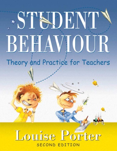 Student Behaviour: Theory and Practice for Teachers