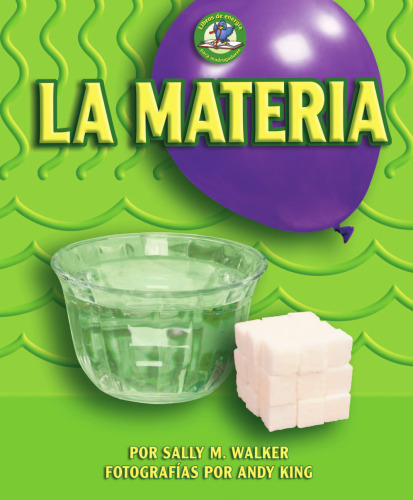 La Materia Matter (Libros De Energia Para Madrugadores Early Bird Energy) (Spanish Edition)