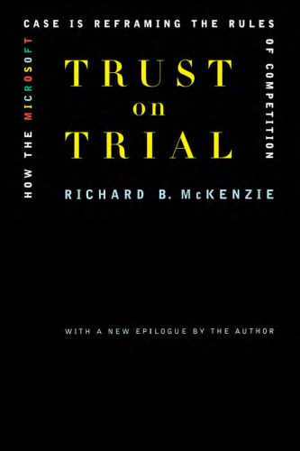 Trust On Trial: How The Microsoft Case Is Reframing The Rules Of Competition