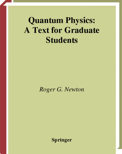 Quantum Physics : A Text for Graduate Students