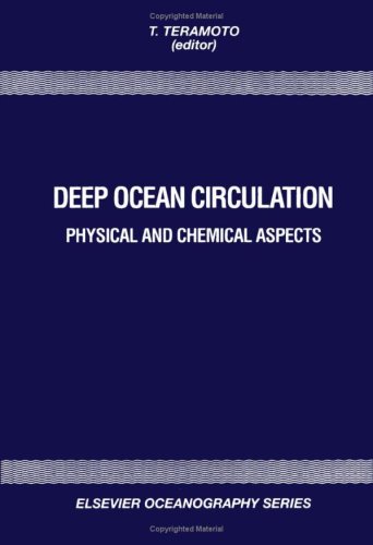 Deep Ocean Circulation: Physical and Chemical Aspects