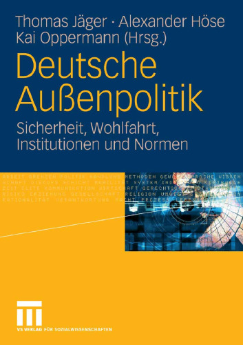 Deutsche Außenpolitik: Sicherheit, Wohlfahrt, Institutionen und Normen