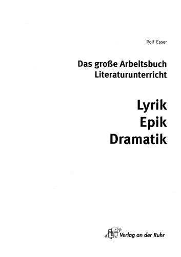 Das große Arbeitsbuch Literaturunterricht: Lyrik, Epik, Dramatik