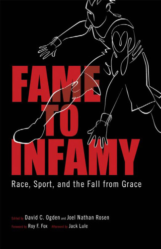 Fame to Infamy: Race, Sport, and the Fall from Grace