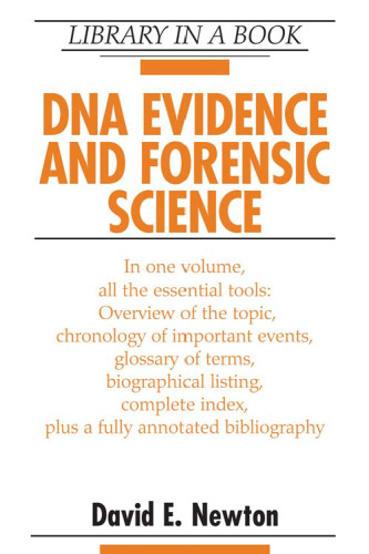 DNA Evidence and Forensic Science (Library in a Book)