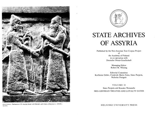 Neo Assyrian Treaties and Loyalty Oaths (State Archives of Assyria, 2)