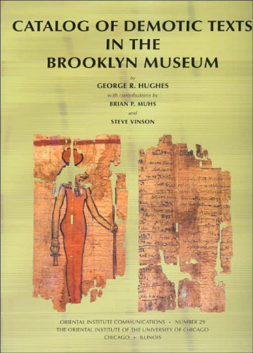 Catalog Of Demotic Texts In The Brooklyn Museum (Oriental Institute Communications) (The Oriental Institute of the University of Chicago)