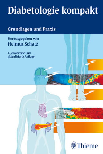 Diabetologie kompakt: Grundlagen und Praxis, 4. Auflage