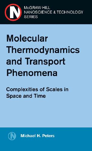 Molecular Thermodynamics and Transport Phenomena