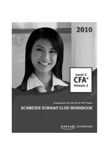 CFA Level 2 Schweser Seminar Slide WorkBook Volume 2 for 2010 CFA exam