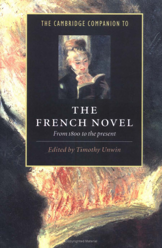 The Cambridge Companion to the French Novel: From 1800 to the Present (Cambridge Companions to Literature)