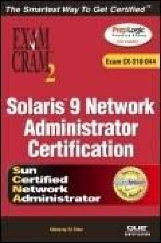 Solaris 9 Network Administration Exam Cram 2 (Exam Cram CX-310-044)