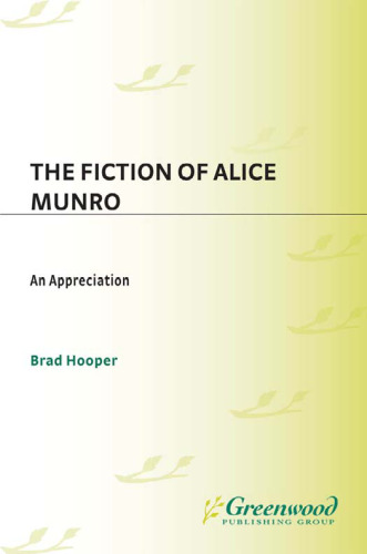 The Fiction of Alice Munro: An Appreciation