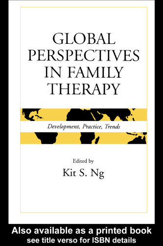 Global Perspectives in Family Therapy: Development, Practice, Trends