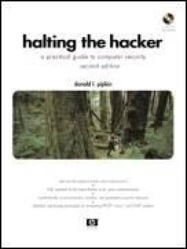 Halting the Hacker: A Practical Guide to Computer Security