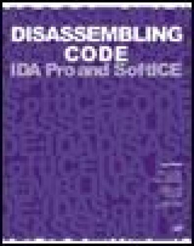 Disassembling Code: IDA Pro and SoftICE