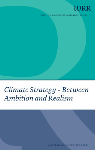 Climate Strategy: Between Ambition and Realism (WRR Webpublicaties)