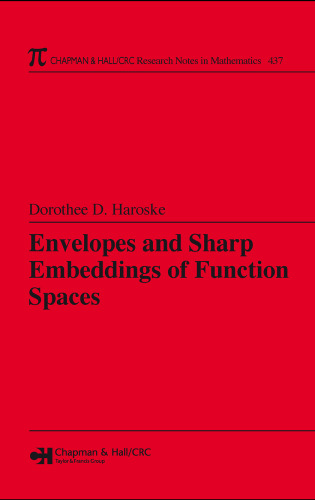 Envelopes and Sharp Embeddings of Function Spaces (Research Notes in Mathematics Series)