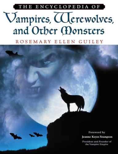 The Encyclopedia Of Vampires, Werewolves, And Other Monsters