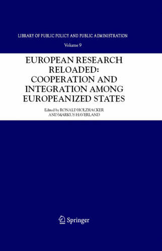 European Research Reloaded: Cooperation and Integration among Europeanized States (Library of Public Policy and Public Administration)