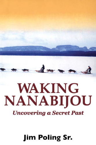 Waking Nanabijou: Uncovering a Secret Past