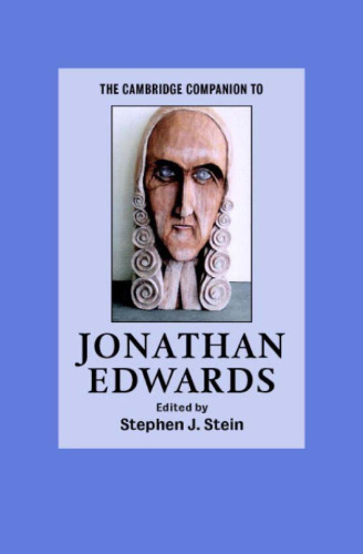 The Cambridge Companion to Jonathan Edwards (Cambridge Companions to Religion)