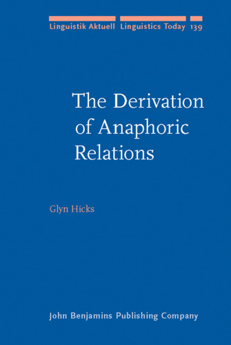 The Derivation of Anaphoric Relations (Linguistik Aktuell   Linguistics Today)