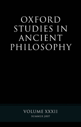 Oxford Studies in Ancient Philosophy XXXII: Summer 2007 (Oxford Studies in Ancient Philosophy)