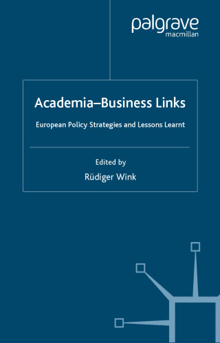 Academia-Business Links: European Policy Strategies and Lessons Learnt (Anglo-German Foundation for the Study of Industrial Society)