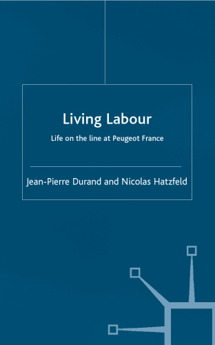 Living Labour: Life on the Line at Peugeot France