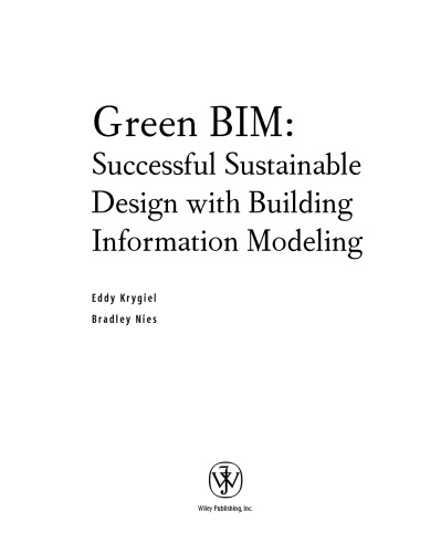 Green BIM: Successful Sustainable Design with Building Information Modeling