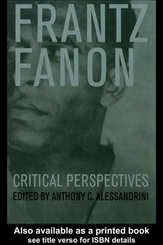 Frantz Fanon: Critical Perspectives