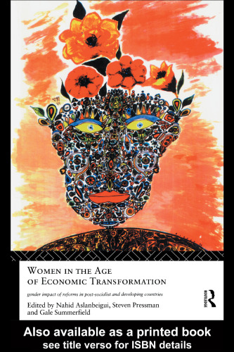 Women in the Age of Economic Transformation: Impact of Reforms in Post-Socialist and Developing Countries