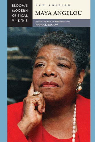 Maya Angelou (Bloom's Modern Critical Views), New Edition