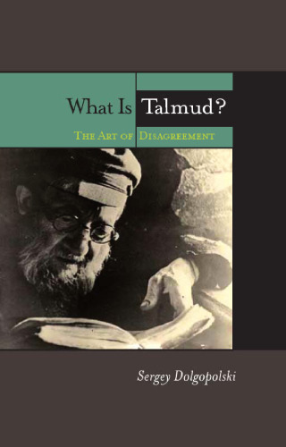 What Is Talmud?: The Art of Disagreement