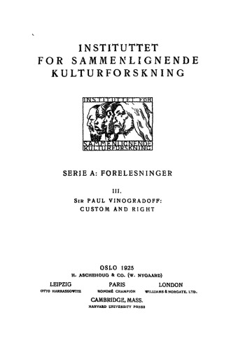 Custom and Right (Instituttet for Sammenlignende Kulturforskning, Serie A: Forelesninger, Vol III)