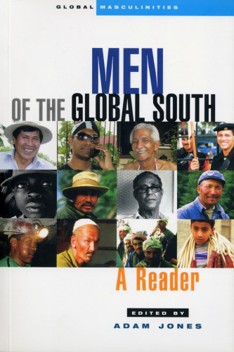 Men of the Global South: A Reader (Global Masculinities)