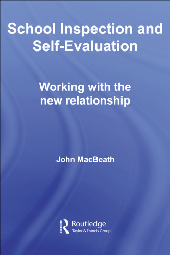 School Inspection and Self-Evaluation: Working with the New Relationship