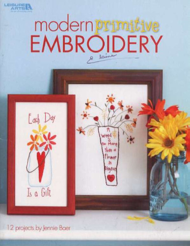 Modern Primitive Embroidery (Leisure Arts #4424)