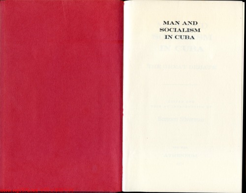 Man and Socialism in Cuba; the Great Debate