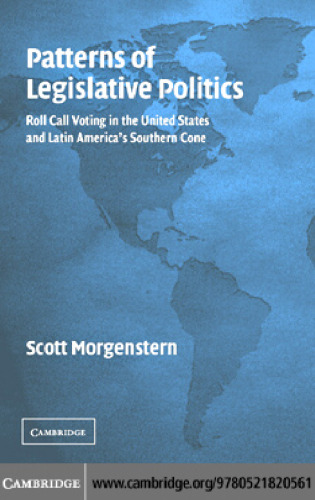 Patterns of Legislative Politics: Roll-Call Voting in Latin America and the United States