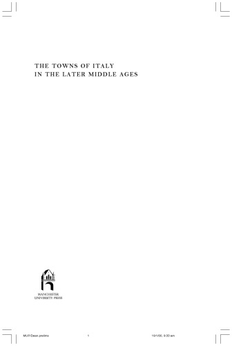 The Towns of Italy in the Later Middle Ages (Manchester Medieval Sources)