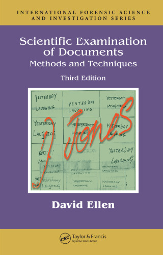 Scientific Examination of Documents: Methods and Techniques (3rd Edition)