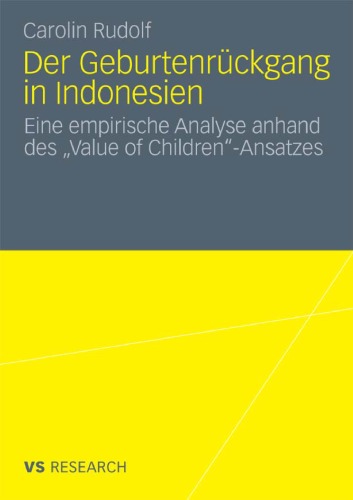 Der Geburtenrückgang in Indonesien: Eine empirische Analyse anhand des 'Value of Children'-Ansatzes