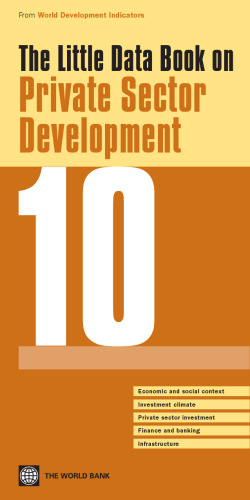 The Little Data Book on Private Sector Development 2010