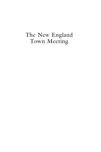 The New England Town Meeting: Democracy in Action