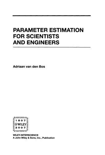 Parameter Estimation for Scientists and Engineers