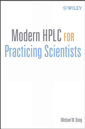 Modern HPLC for Practicing Scientists