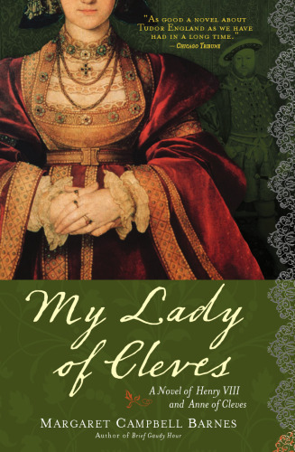 My Lady of Cleves: A Novel of Henry VIII and Anne of Cleves