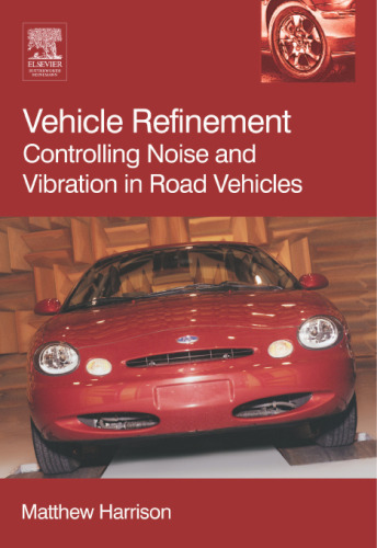 Vehicle Refinement: Controlling Noise and Vibration in Road Vehicles (R-364)